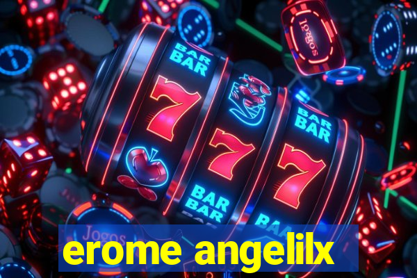 erome angelilx